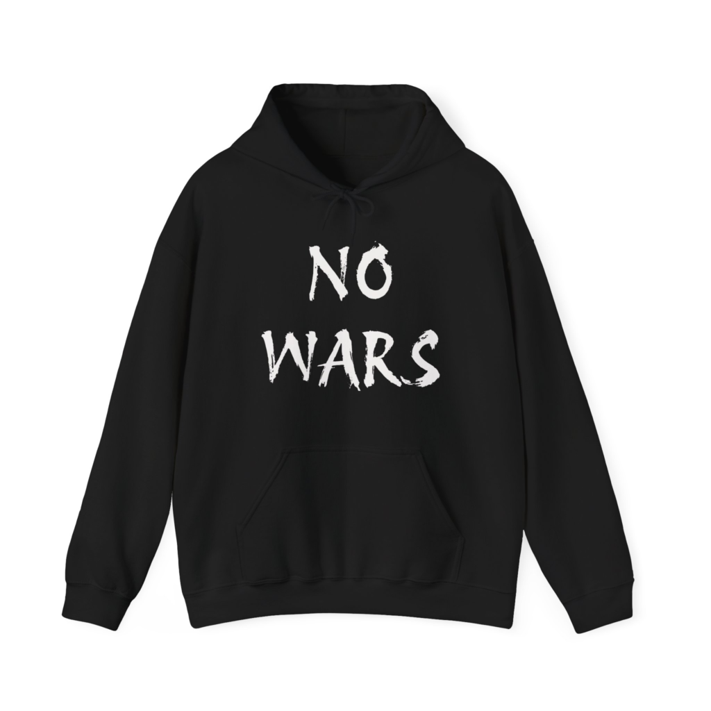 NO WARS Unisex Hooded Sweatshirt