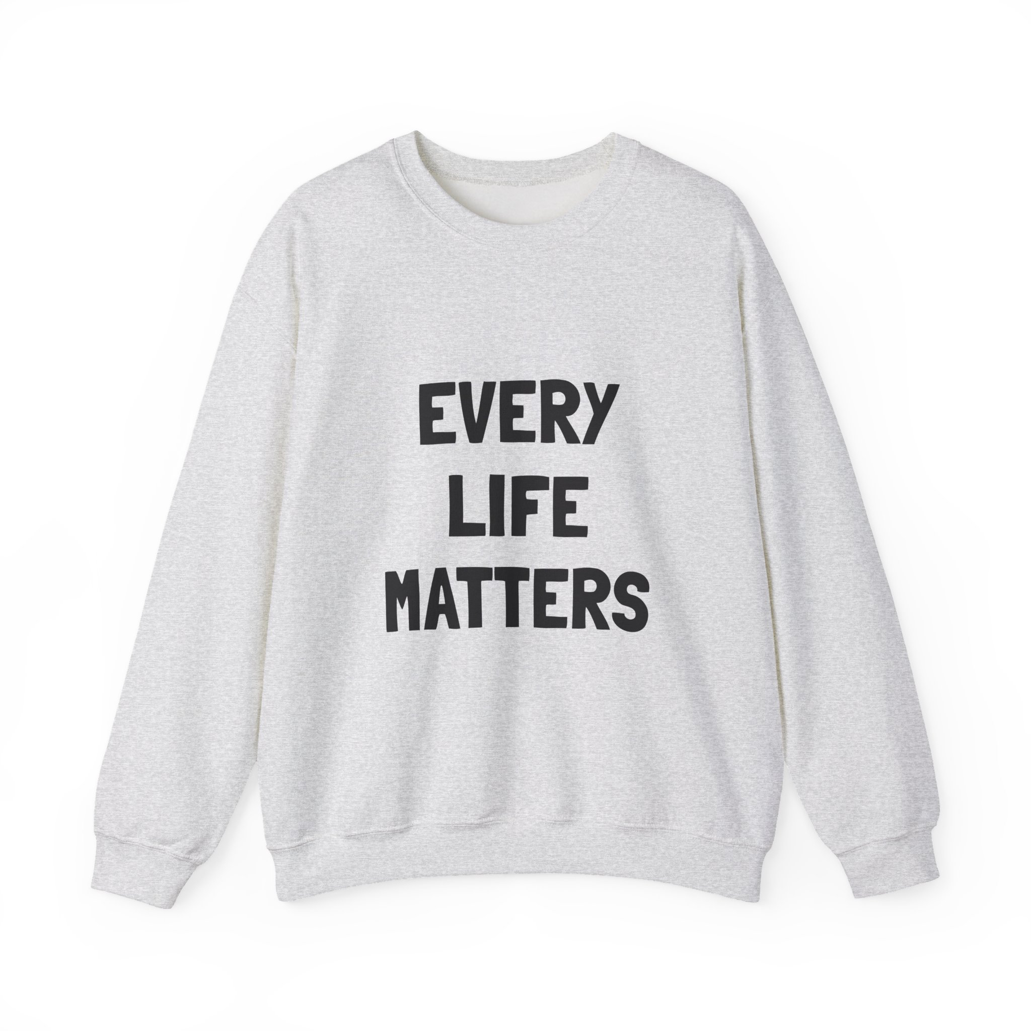 EVERY LIFE MATTERS Unisex Sweatshirt - Image 5