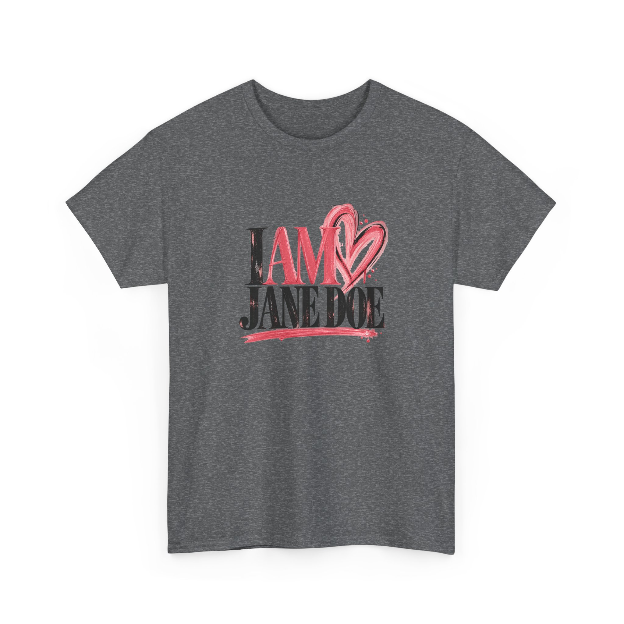 I AM JANE DOE - BRAVE HEART (Style 003) Unisex T-Shirt - Image 7