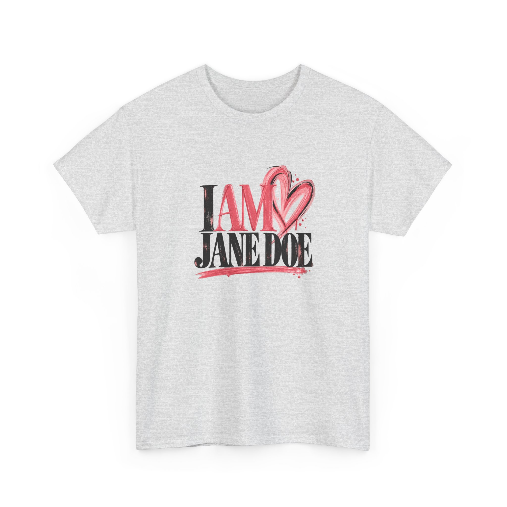 I AM JANE DOE - BRAVE HEART (Style 003) Unisex T-Shirt - Image 3